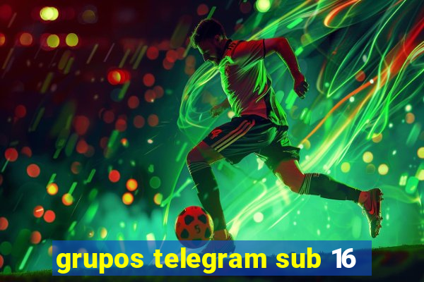grupos telegram sub 16