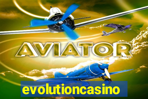 evolutioncasino