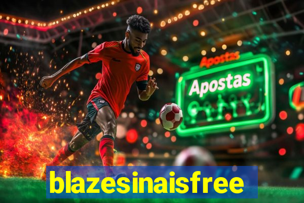blazesinaisfree