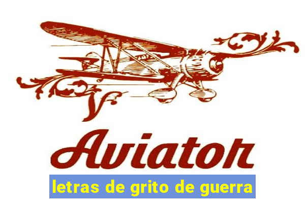 letras de grito de guerra