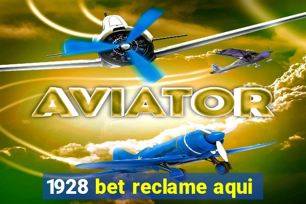 1928 bet reclame aqui