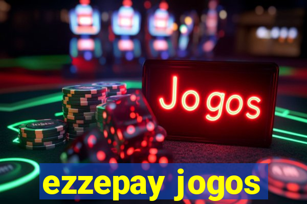 ezzepay jogos