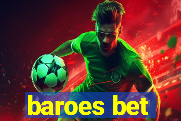 baroes bet