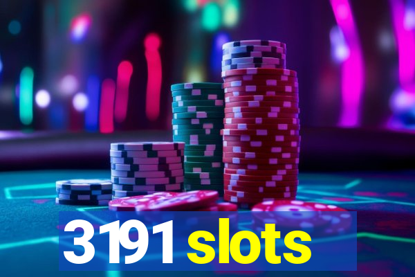 3191 slots