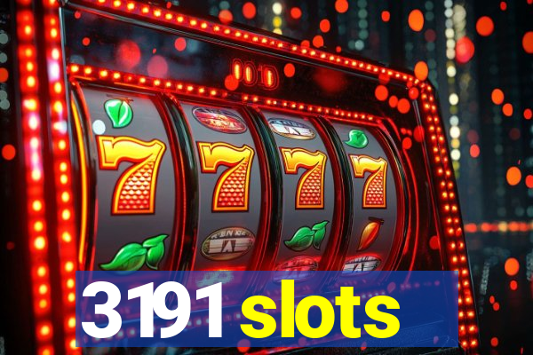 3191 slots