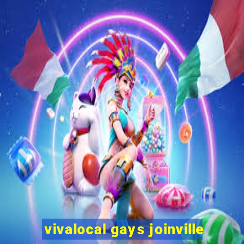 vivalocal gays joinville