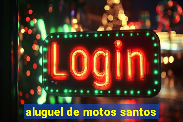 aluguel de motos santos