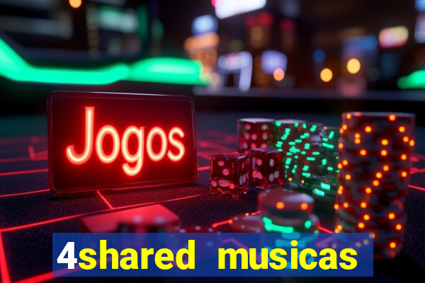 4shared musicas para baixar