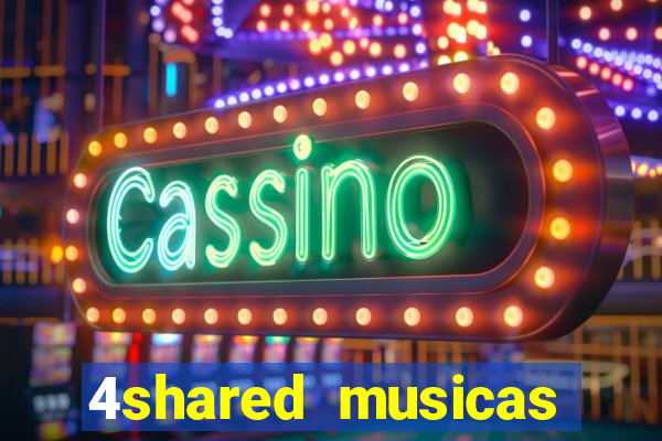 4shared musicas para baixar
