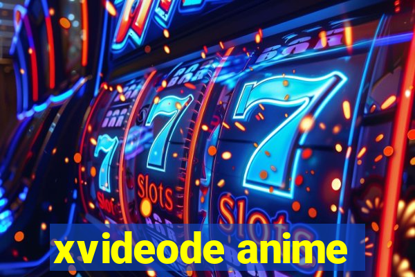 xvideode anime