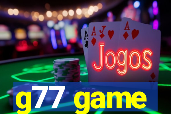 g77 game
