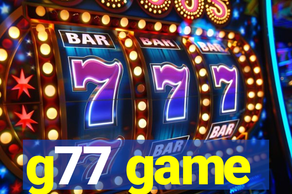 g77 game