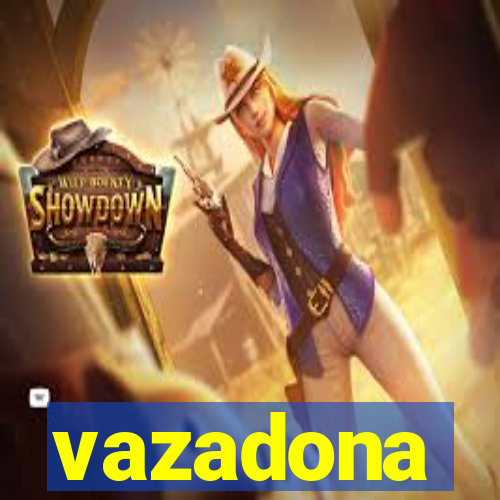 vazadona