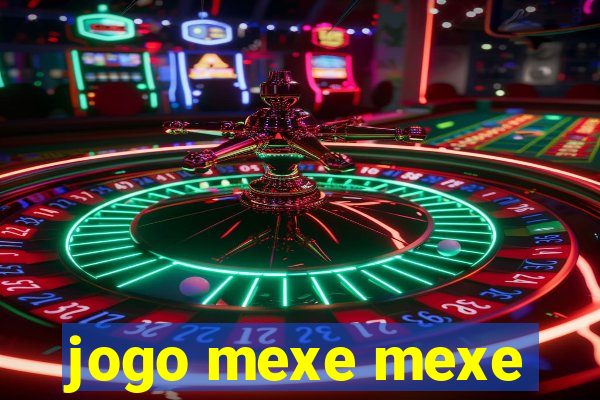 jogo mexe mexe