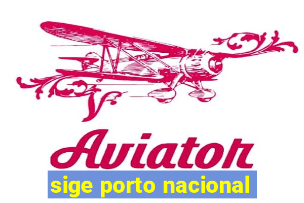 sige porto nacional