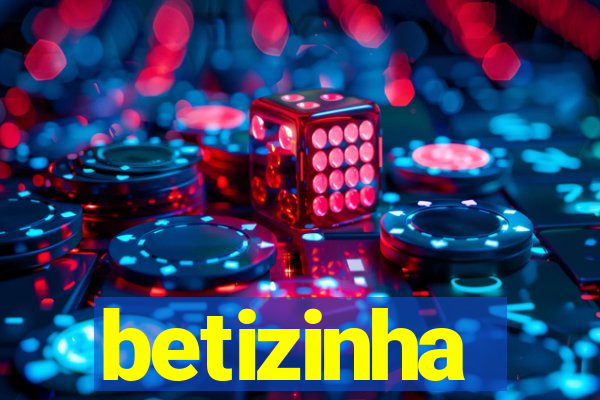 betizinha