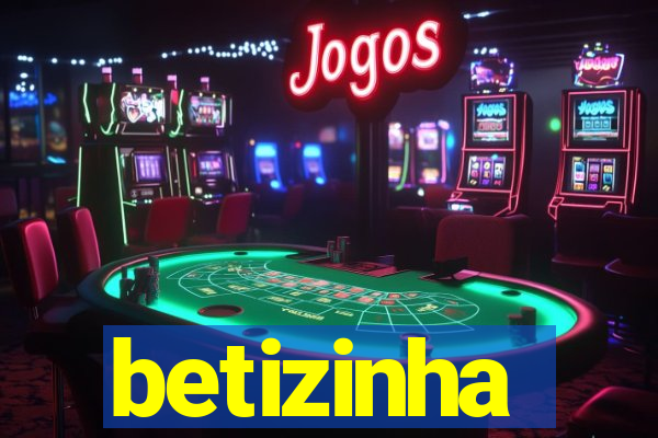 betizinha