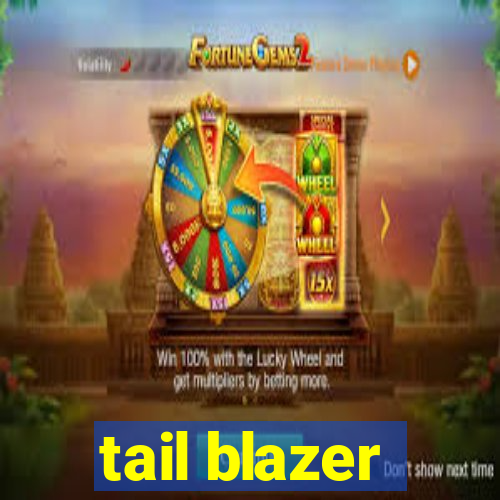 tail blazer