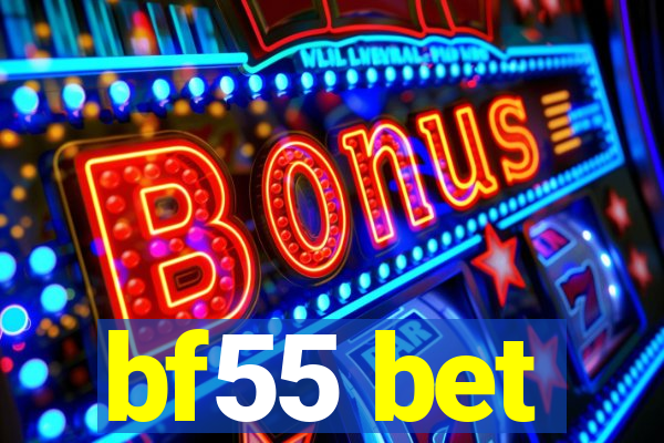 bf55 bet