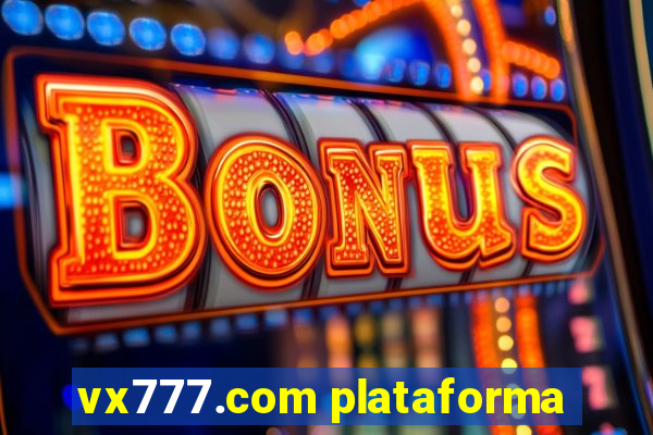 vx777.com plataforma
