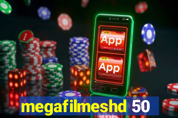 megafilmeshd 50