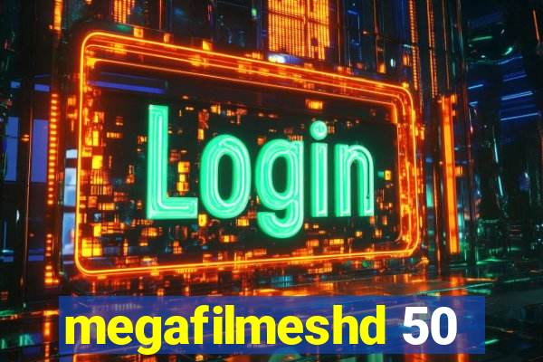 megafilmeshd 50