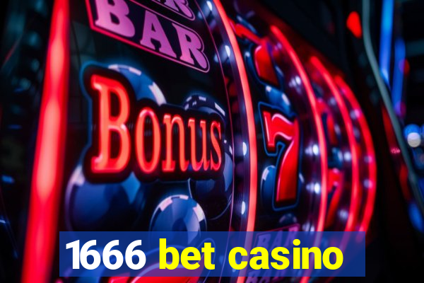 1666 bet casino
