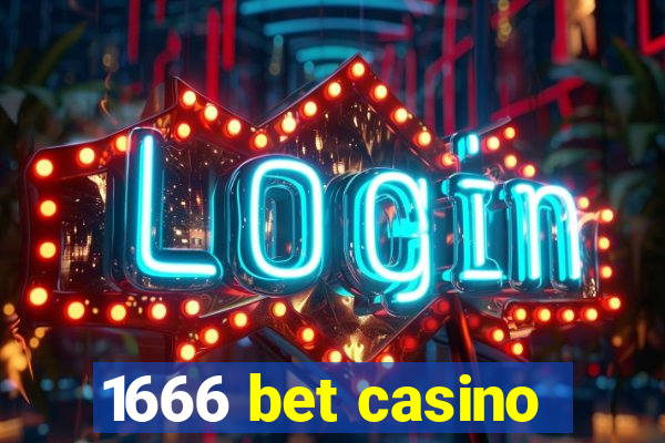 1666 bet casino