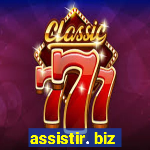 assistir. biz