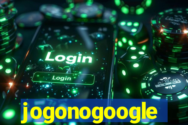 jogonogoogle