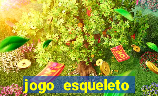 jogo esqueleto explosivo 2
