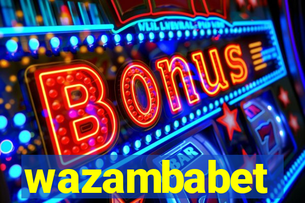 wazambabet