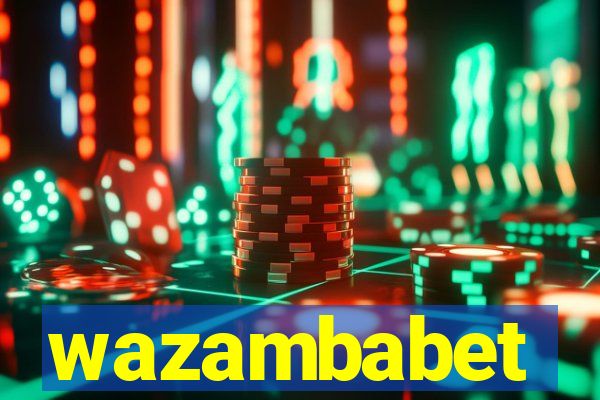 wazambabet