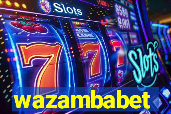 wazambabet
