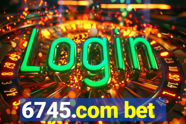 6745.com bet