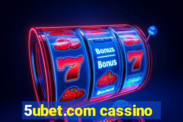5ubet.com cassino