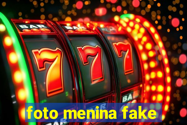foto menina fake