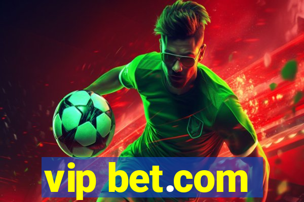 vip bet.com