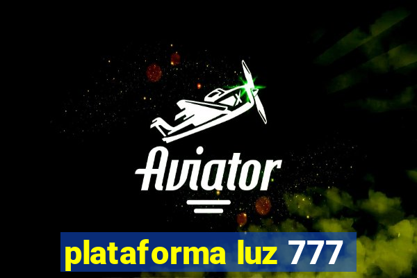 plataforma luz 777