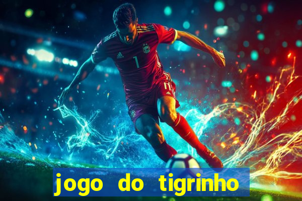 jogo do tigrinho que ganha dinheiro de verdade no pix