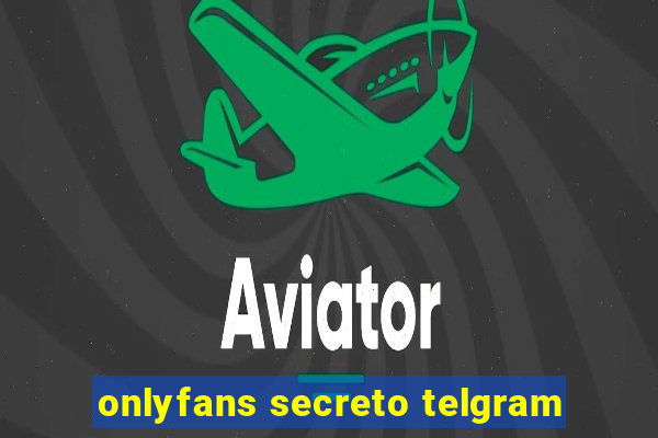 onlyfans secreto telgram