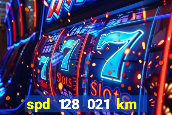 spd 128 021 km 000 metros 200 mapa