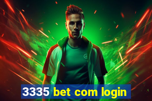 3335 bet com login