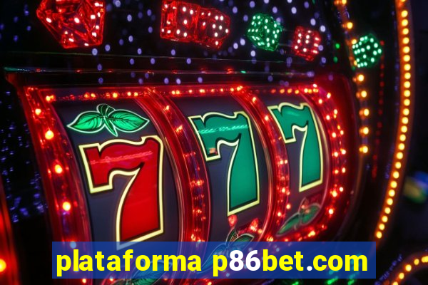 plataforma p86bet.com