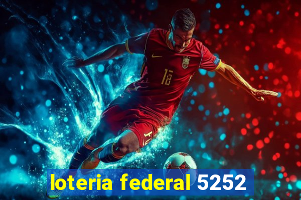 loteria federal 5252