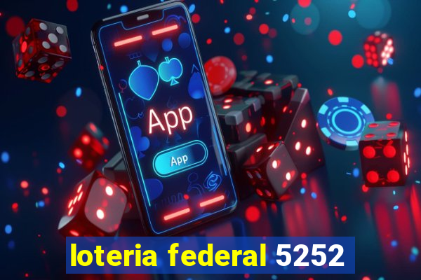 loteria federal 5252