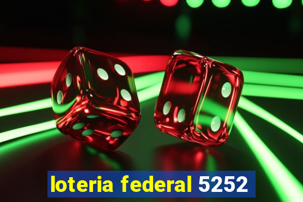 loteria federal 5252