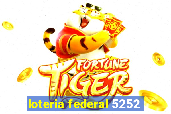 loteria federal 5252
