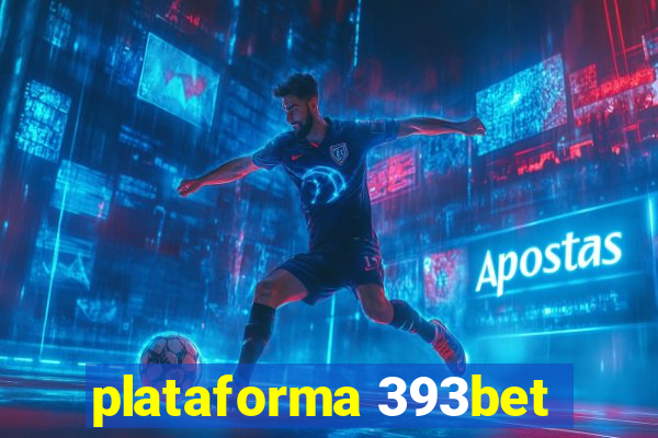plataforma 393bet