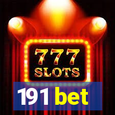 191 bet